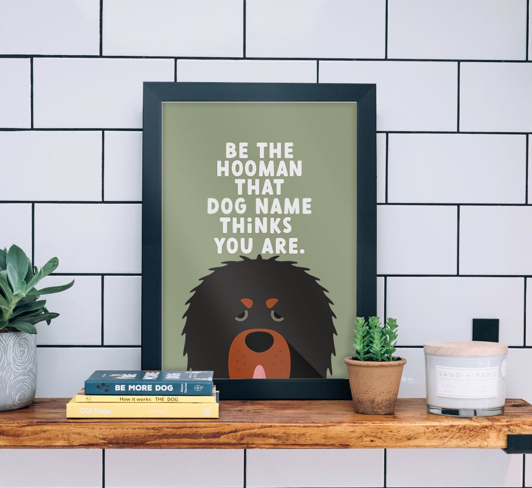 Be The Hooman: Personalised {breedFullName} Framed Print - black frame lifestyle