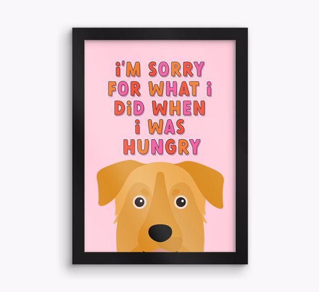 Sorry For What I Did: Personalised {breedFullName} Framed Print