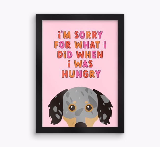 Sorry For What I Did: Personalised {breedFullName} Framed Print