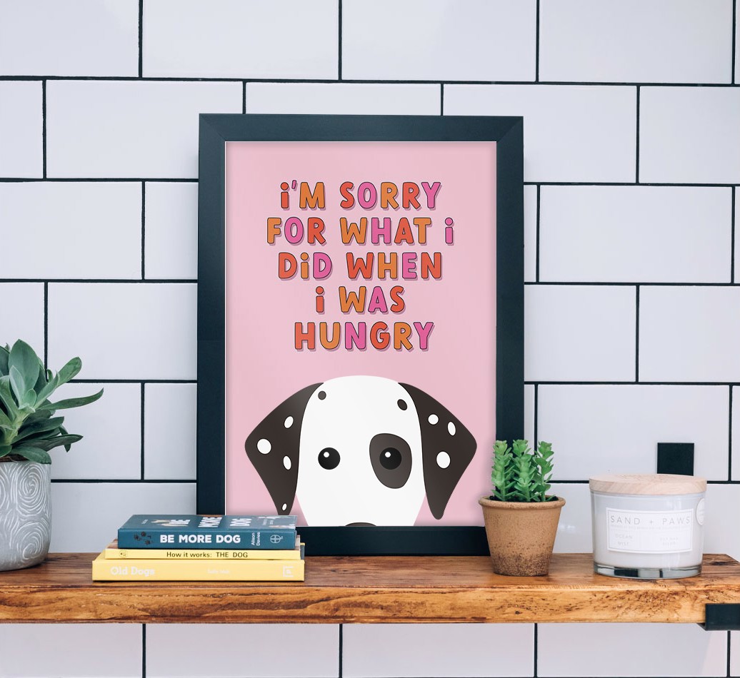 Sorry For What I Did: Personalised {breedFullName} Framed Print: Personalised {breedFullName} Framed Print - black frame lifestyle