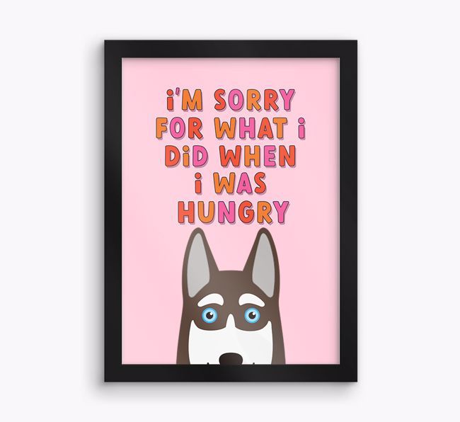 Sorry For What I Did: Personalised {breedFullName} Framed Print