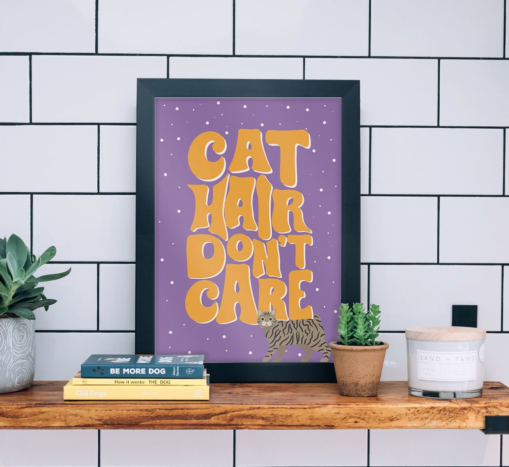Cat Hair Don't Care: Personalised {breedCommonName} Framed Print - black frame lifestyle