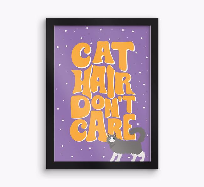 Cat Hair Don't Care: Personalised {breedCommonName} Framed Print