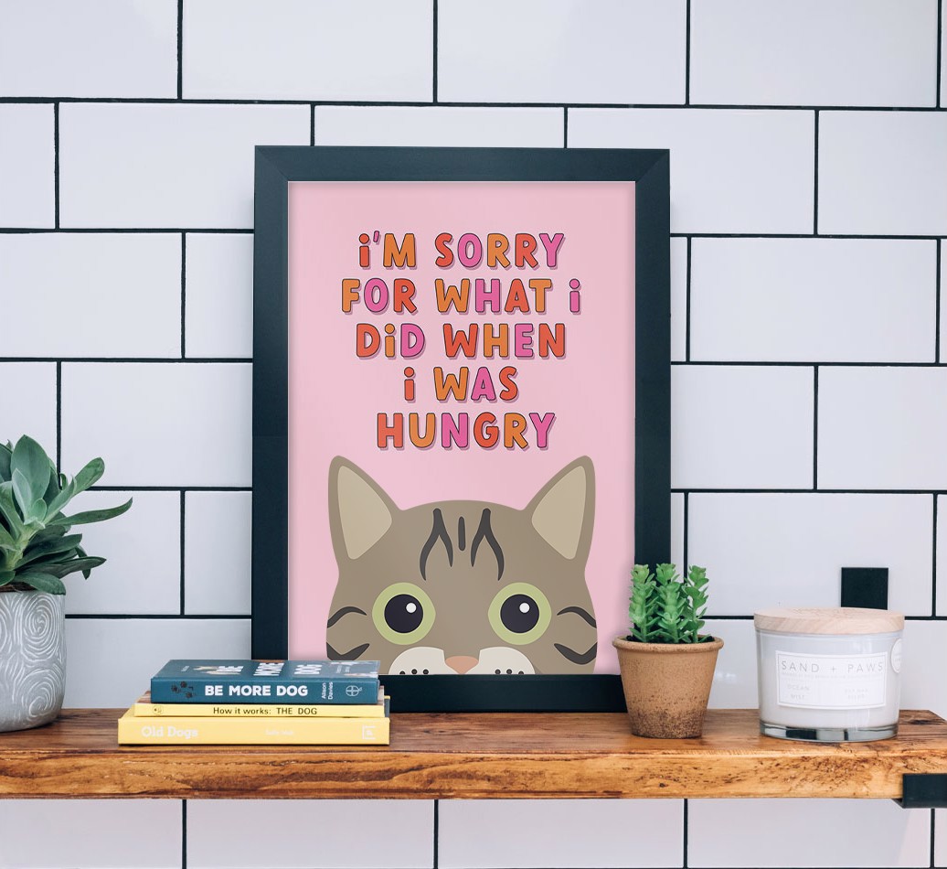 Sorry For What I Did: Personalised {breedCommonName} Framed Print: Personalised {breedFullName} Framed Print - black frame lifestyle