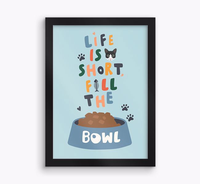 Life Is Short, Fill The Bowl: Personalised {breedCommonName} Framed Print
