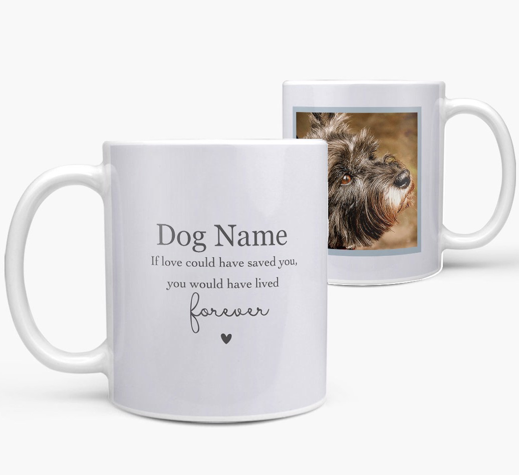 If Love Could Have Saved You: Personalized {breedFullName} Mug - both sides