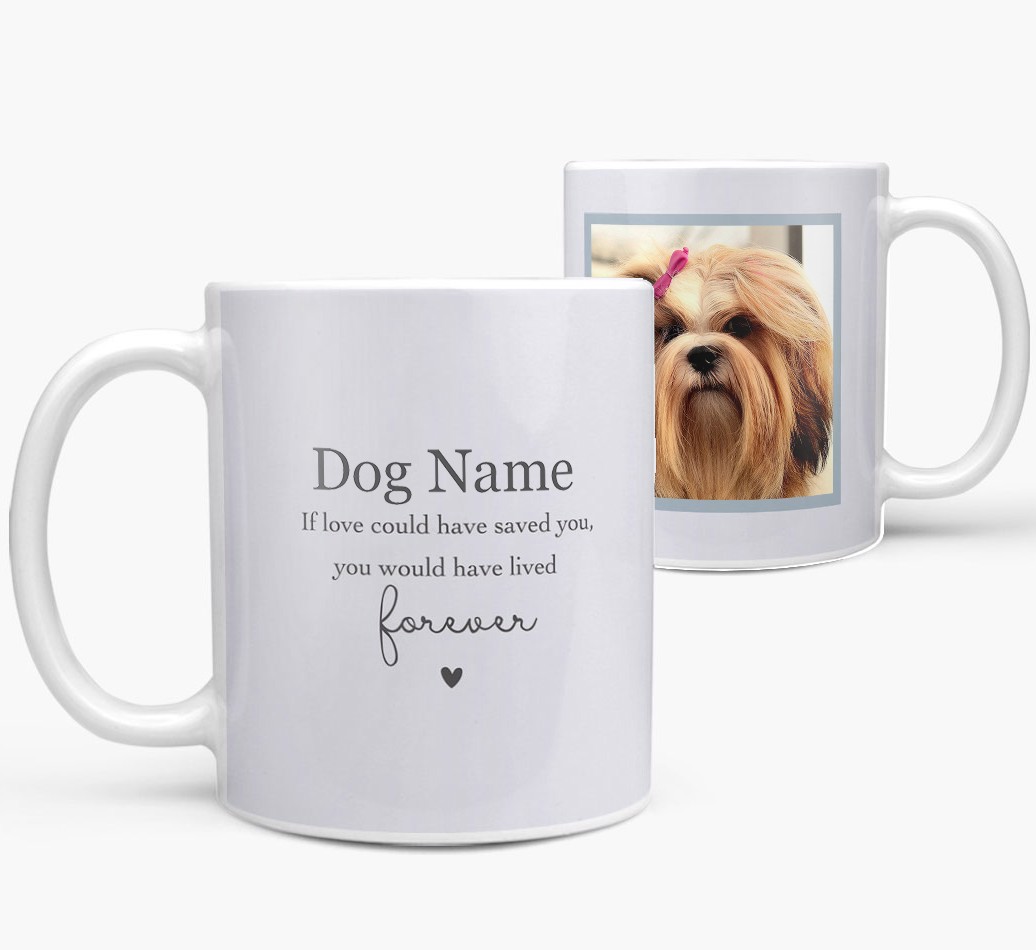 If Love Could Have Saved You: Personalised {breedFullName} Mug - both sides