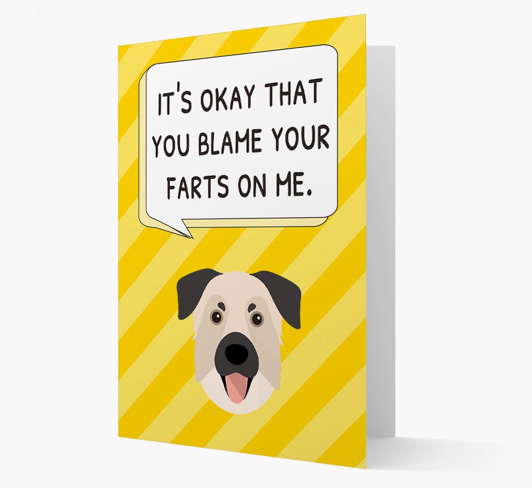 'It's Okay That You Blame Your Farts on Me' - Personalised {breedFullName} Card front