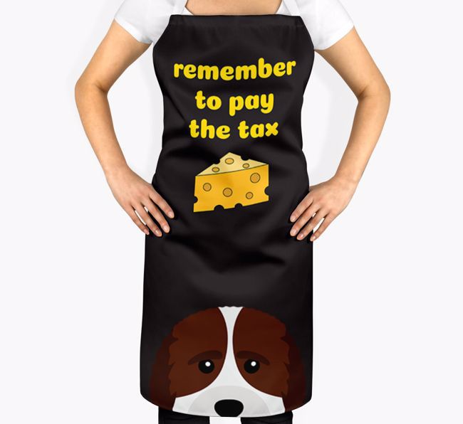 Pay The Tax: Personalized {breedFullName} Apron