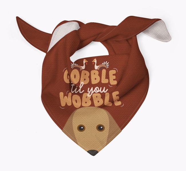 Gobble Til You Wobble: Personalized {breedFullName} Bandana