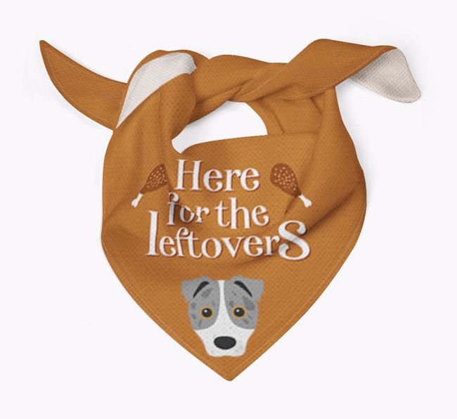 Here For The Leftovers: Personalised {breedFullName} Bandana