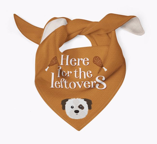 Here For The Leftovers: Personalised {breedFullName} Bandana