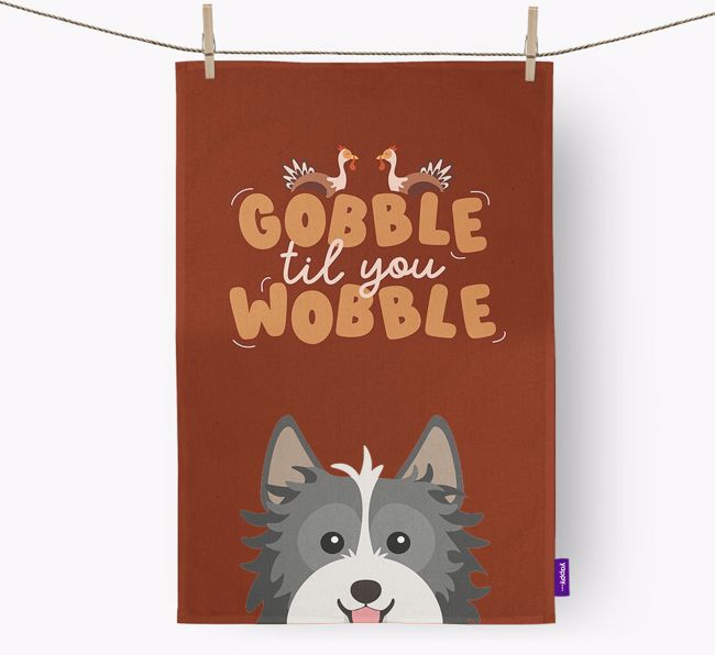 Gobble Til You Wobble: Personalized {breedFullName} Dish Towel