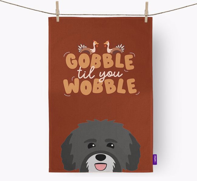 Gobble Til You Wobble: Personalized {breedFullName} Dish Towel