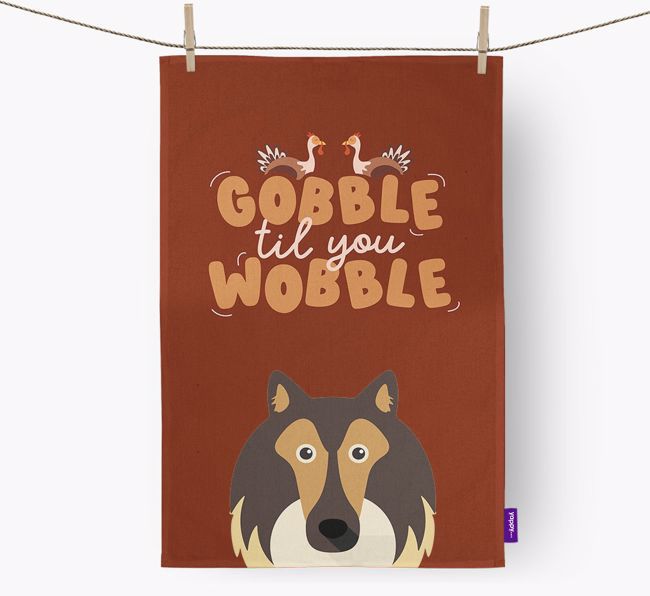 Gobble Til You Wobble: Personalized {breedFullName} Dish Towel