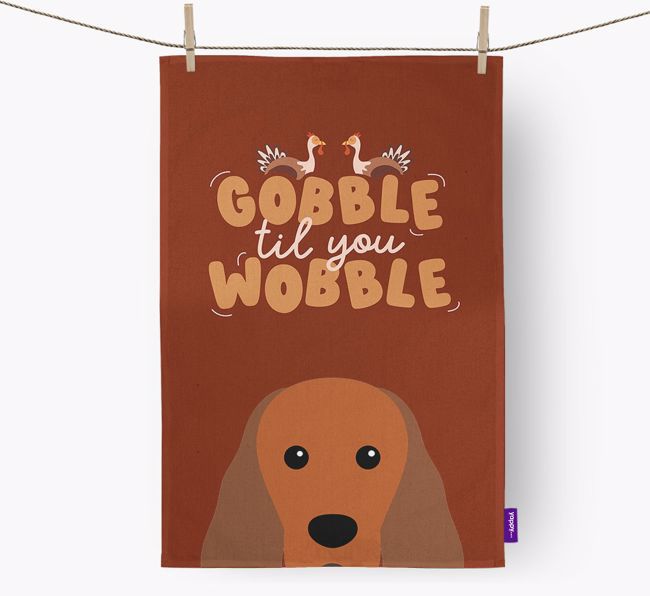 Gobble Til You Wobble: Personalised {breedFullName} Tea Towel