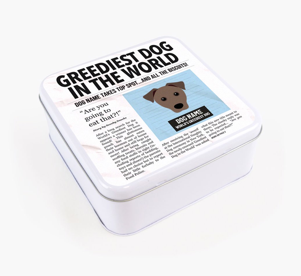 'Greediest Dog' - Personalised Treat Tin for Your {breedFullName}