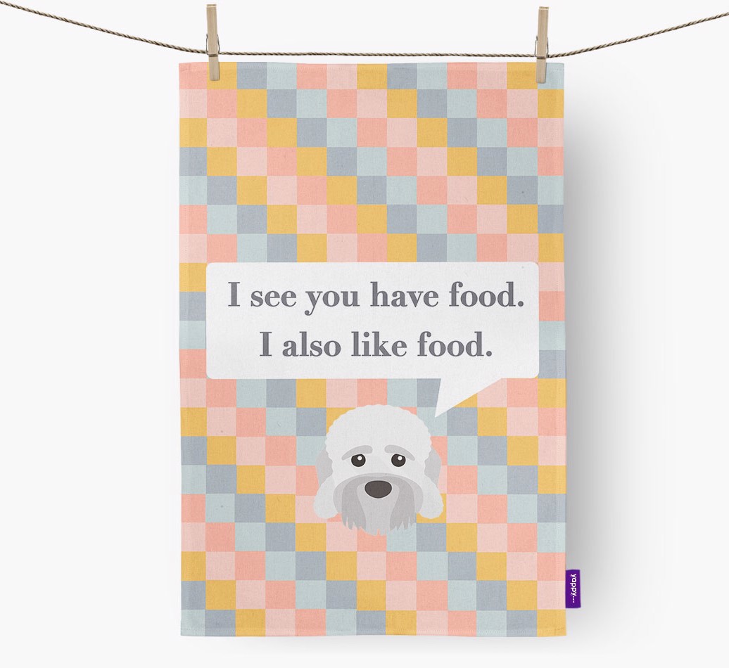 'I See You Have Food...' - Personalized {breedFullName} Dish Towel - hung with pegs