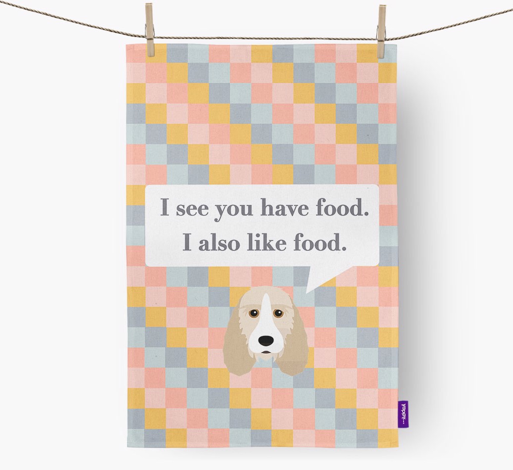 'I See You Have Food...' - Personalised {breedFullName} Tea Towel - hung with pegs