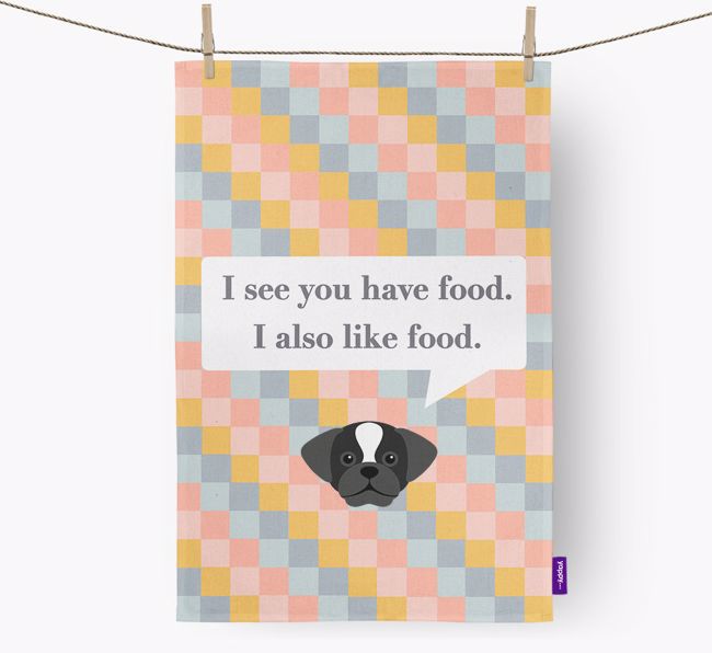 Tea Towel 'I see you have food' with {breedFullName} Icon